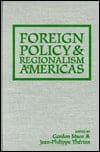 Foreign Policy and Regionalism in the Americas