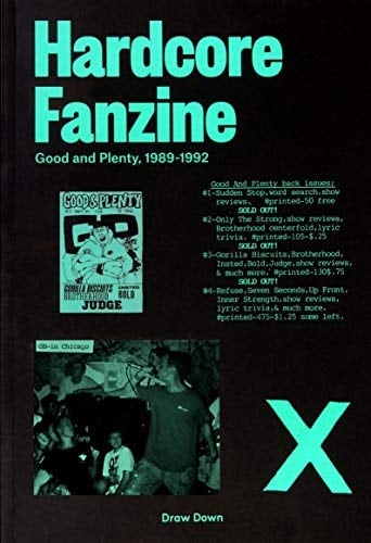Hardcore Zine Good and Plenty, 1989-1992