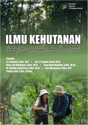 Ilmu Kehutanan: Ekologi, Pengelolaan, dan Konservasi