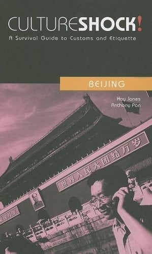 Beijing A Survival Guide to Customs and Etiquette
