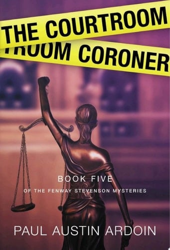 The Courtroom Coroner A Hardboiled Locked Room Mystery