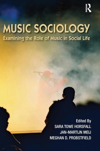 Music Sociology Examining the Role of Music in Social Life