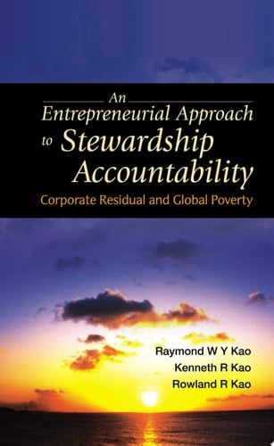 An Entrepreneurial Approach to Stewardship Accountability Corporate Residual and Global Poverty