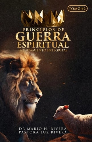 Principios de Guerra Espiritual Libro #2 - Escuela de Equipamiento Integritas