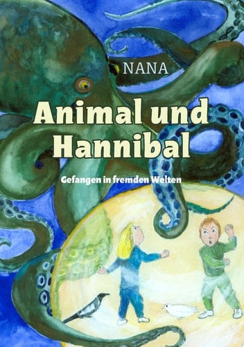 Animal und Hannibal Gefangen in fremden Welten