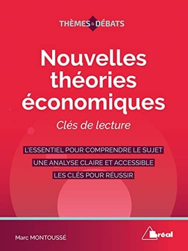 Nouvelles théories économiques Clés de lecture