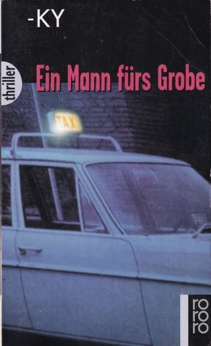 Ein Mann fürs Grobe