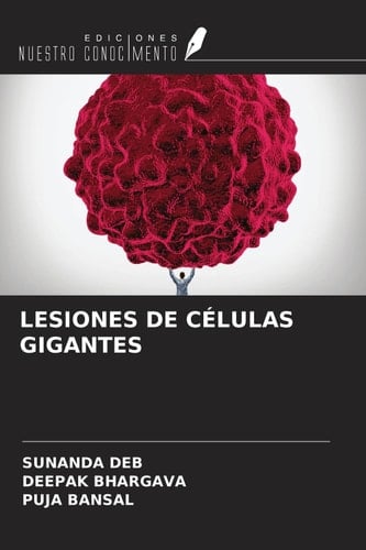 LESIONES DE CÉLULAS GIGANTES