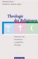 Theologie der Religionen Positionen und Perspektiven evangelischer Theologie