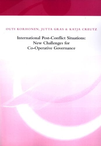 International Post-conflict Situations New Challenges for Co-operative Governance