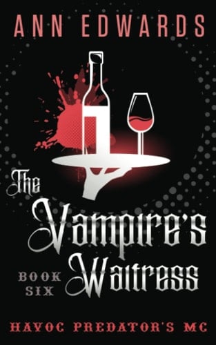The Vampire's Waitress: Havoc Predator's MC, Book 6