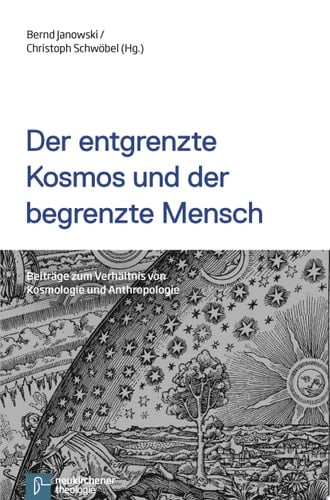 Theologie Interdisziplinär Beiträge zum Verhältnis von Kosmologie und Anthropologie