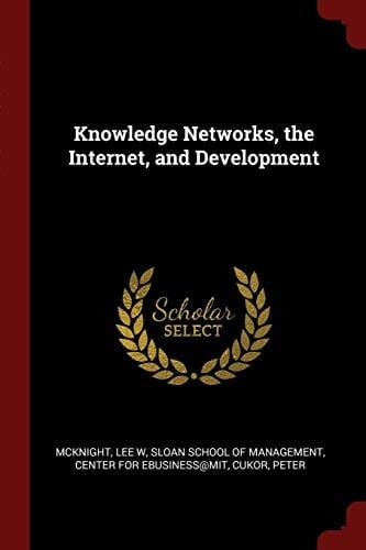 Knowledge Networks, the Internet, and Development