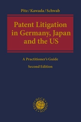 Patent Litigation in Germany, Japan and the United States A Practitioner's Guide