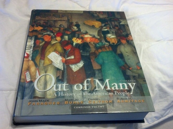 Out of Many: A History of the American People, Combined Volume (7th Edition)