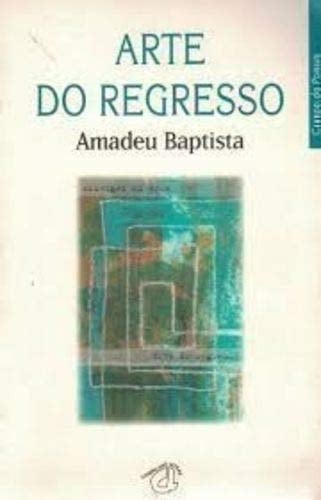 Arte do regresso (Campo da poesia) (Portuguese Edition)