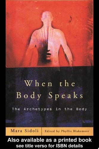When the Body Speaks The Archetypes in the Body