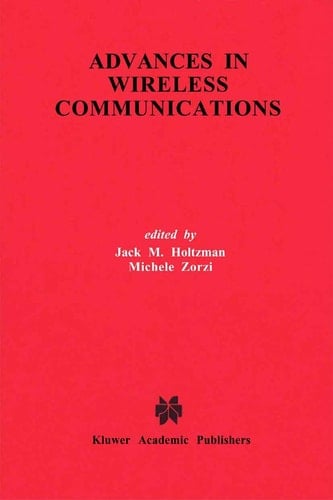Advances in Wireless Communications (The Springer International Series in Engineering and Computer Science, 435)