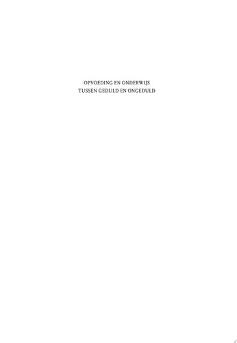 Opvoeding en onderwijs tussen geduld en ongeduld