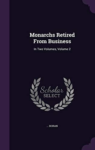 Monarchs Retired From Business In Two Volumes, Volume 2