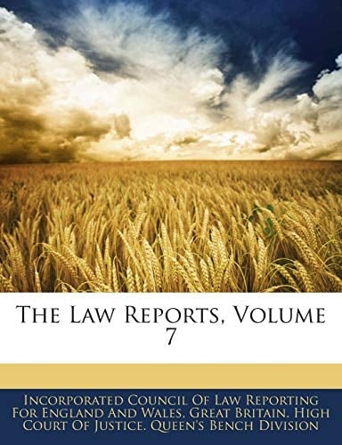 The Law Reports, Volume 7
