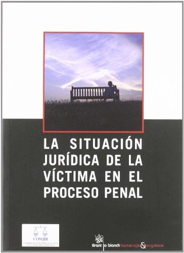 La situación jurídica de la víctima en el proceso penal