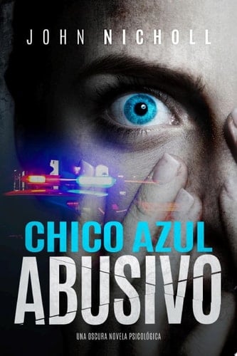 Chico Azul Abusivo: Una oscura novela psicológica