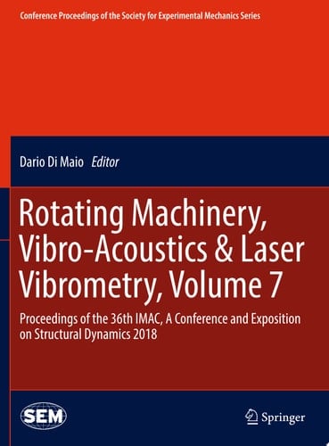 Rotating Machinery, Vibro-Acoustics & Laser Vibrometry, Volume 7