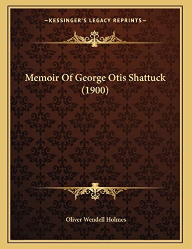Memoir Of George Otis Shattuck (1900)