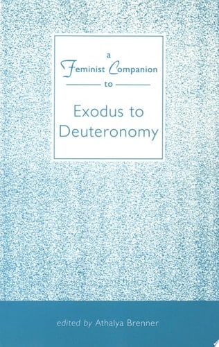 Feminist Companion to Exodus to Deuteronomy