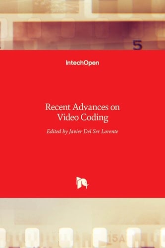 Recent Advances on Video Coding