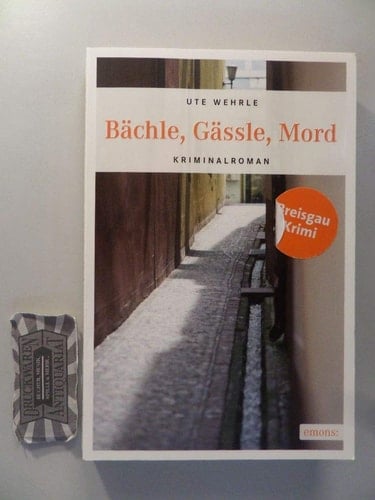 Bächle, Gässle, Mord Kriminalroman