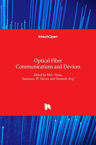 Optical Fiber Communications and Devices