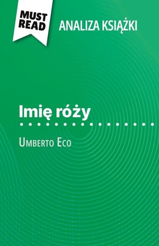 Imię róży książka Umberto Eco (Analiza książki) Pelna analiza i szczególowe podsumowanie pracy