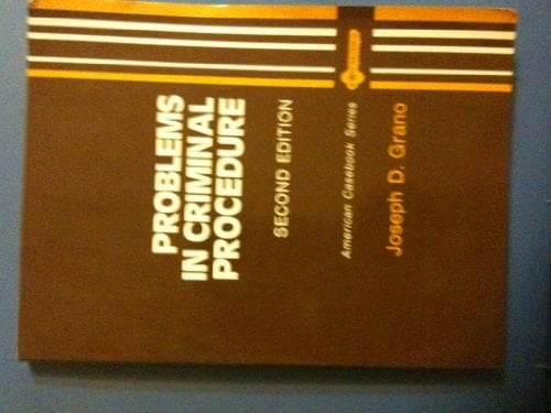Problems in Criminal Procedure (American Casebook Series)