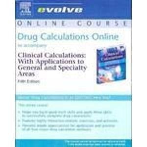 Drug Calculations Online to Accompany Clinical Calculations