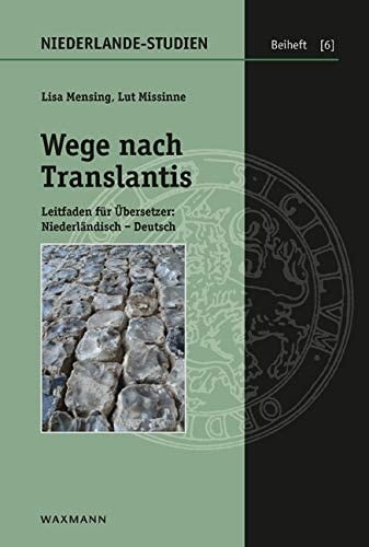 Wege nach Translantis Leitfaden für Übersetzer: Niederländisch - Deutsch