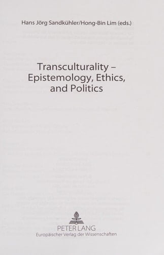 Transculturality – Epistemology, Ethics, and Politics (Philosophie und Geschichte der Wissenschaften)