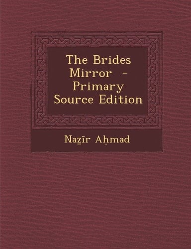 The Brides Mirror - Primary Source Edition