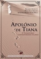 APOLÓNIO DE TIANA - O TAUMATURGO CONTEMPORÂNEO DE JESUS (