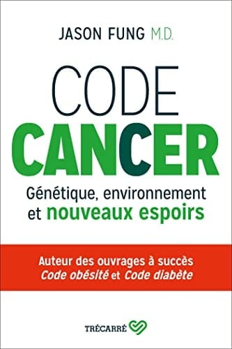 Code cancer génétique, environnement et nouveaux espoirs