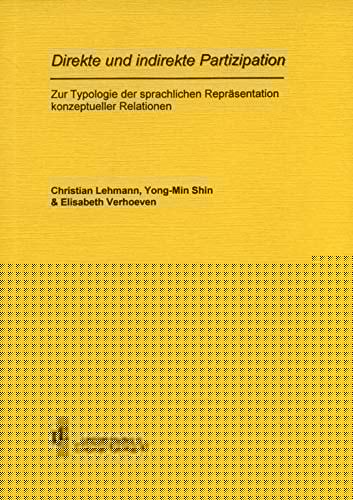 Direkte und indirekte Partizipation zur Typologie der sprachlichen Repräsentation konzeptueller Relationen