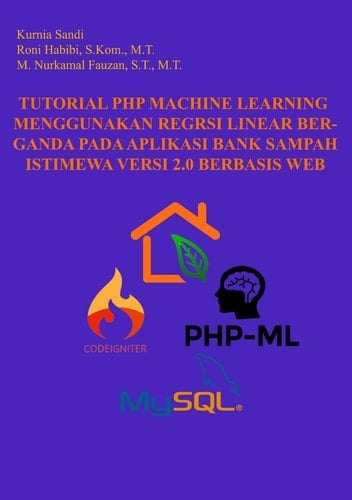 Tutorial PHP machine learning menggunakan regresi linear berganda pada aplikasi bank sampah istimewa versi 2.0 berbasis web