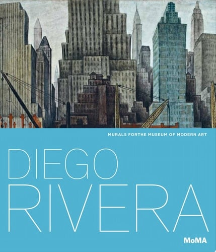 Diego Rivera Murals for the Museum of Modern Art