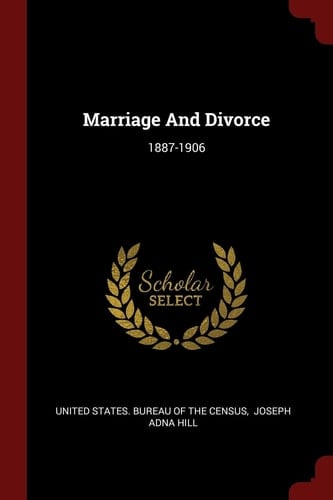 Marriage and Divorce 1887-1906