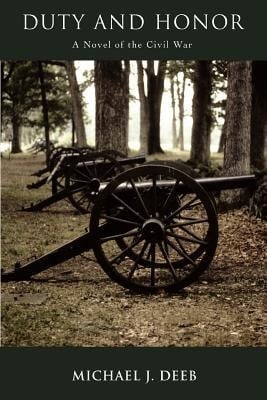 Duty and Honor A Novel of the Civil War