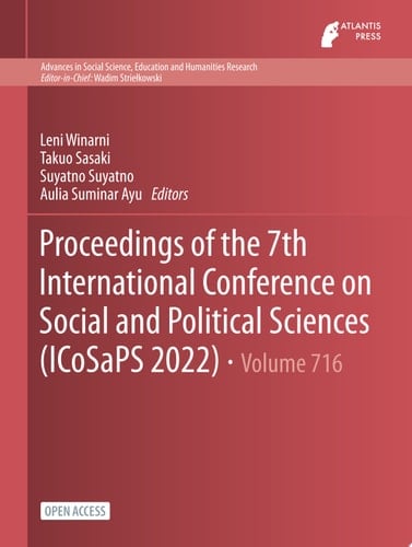 Proceedings of the 7th International Conference on Social and Political Sciences (ICoSaPS 2022)