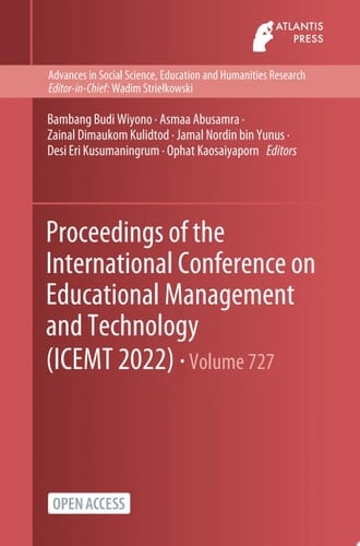 Proceedings of the International Conference on Educational Management and Technology (ICEMT 2022)
