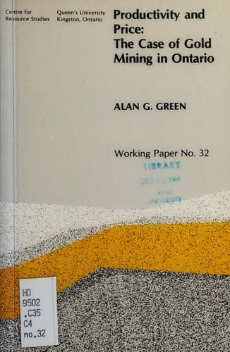 Productivity and Price The Case of Gold Mining in Ontario