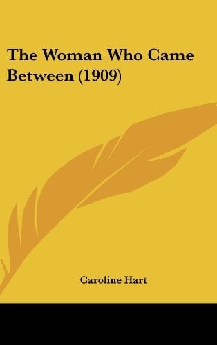 The Woman Who Came Between (1909)